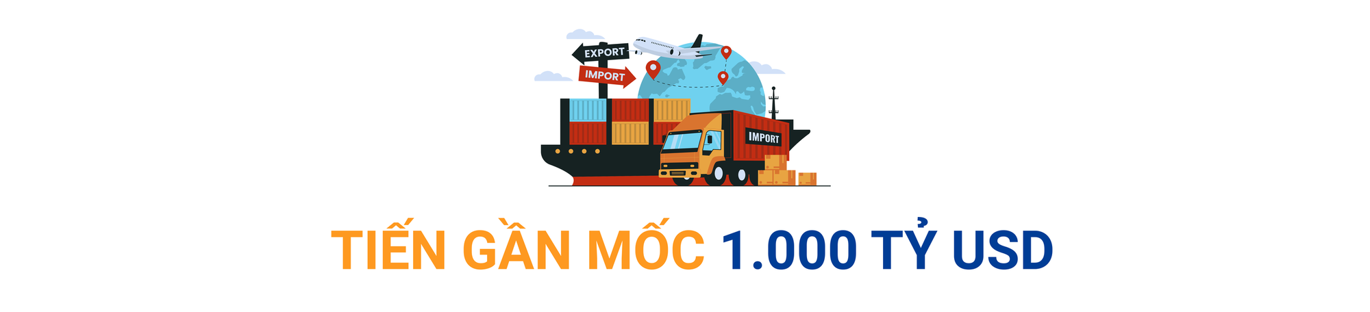 Tổng kim ngạch xuất nhập khẩu Việt Nam hướng mốc 1.000 tỷ USD: Ngành nào sẽ dẫn sóng năm 2026? - Ảnh 1