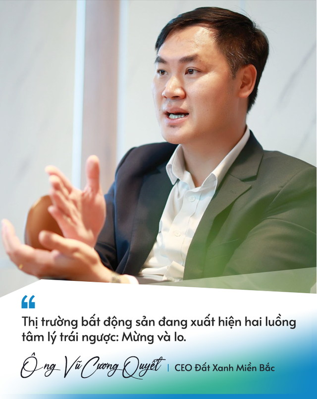 CEO Đất Xanh Miền Bắc: “Hơn 20 năm làm nghề, chưa khi nào tôi thấy thị trường bất động sản khó đoán như bây giờ, hoang mang - kỳ vọng lẫn lộn” - Ảnh 3