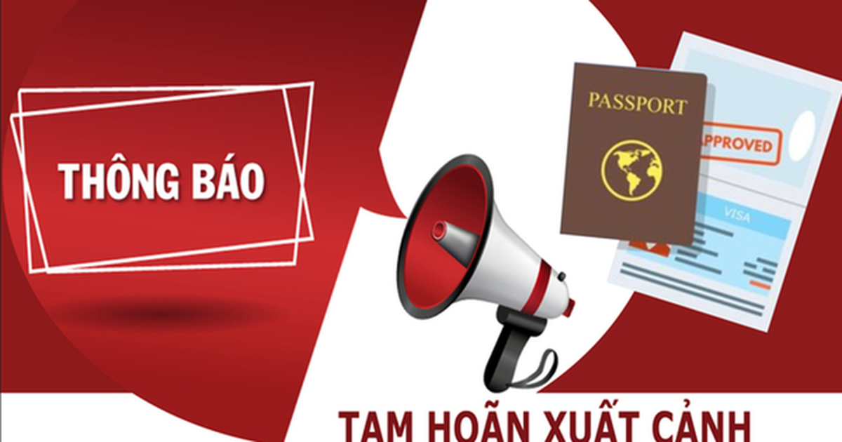 18 Giám đốc, Chủ tịch các công ty sau bị tạm hoãn xuất cảnh