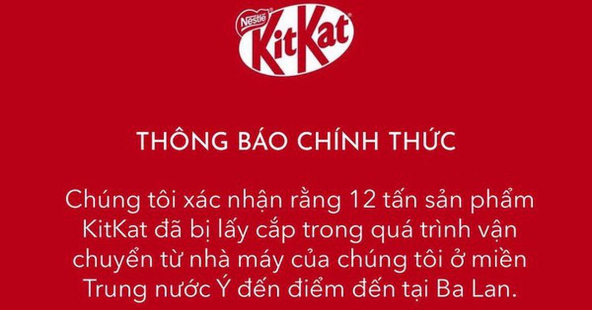 Giải mã làn sóng "báo mất hàng" sau vụ trộm hy hữu 12 tấn socola KitKat