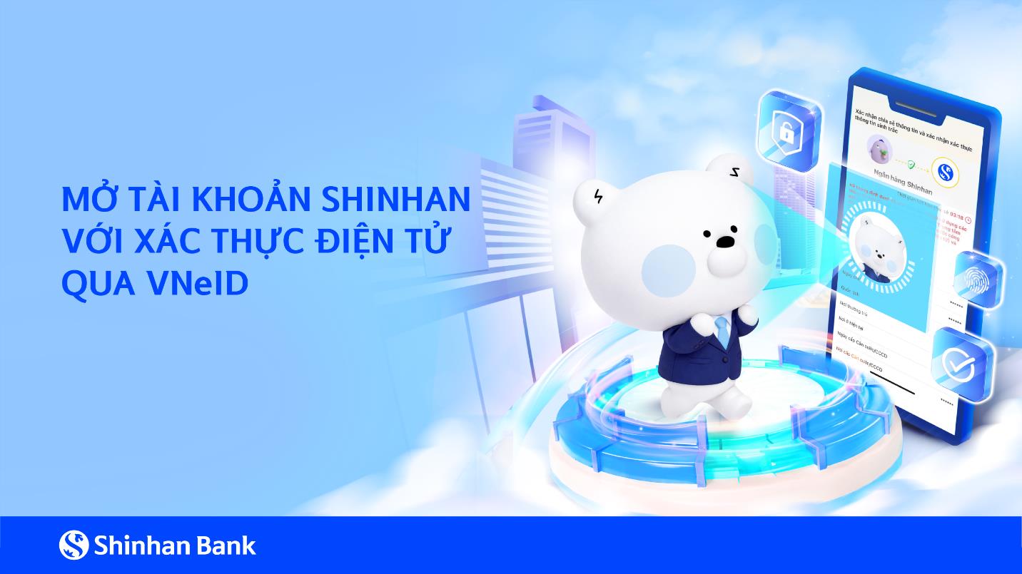 Ngân hàng Shinhan đơn giản hóa định danh điện tử khách hàng với VNeID - Ảnh 1