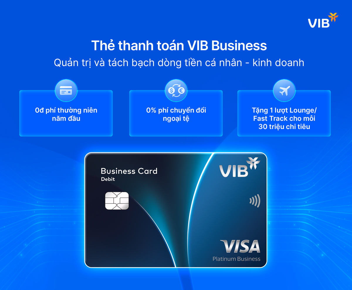 VIB Business: Giải pháp hỗ trợ Hộ kinh doanh chuẩn hóa tài khoản và thuế trước ngày 20/4 - Ảnh 2