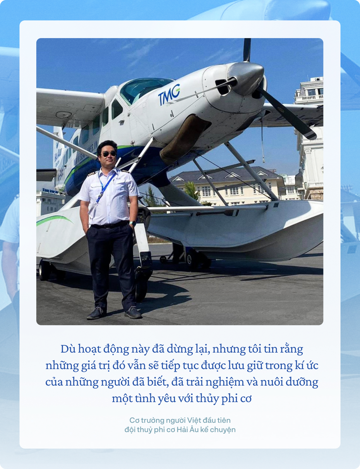 Thủy phi cơ Hải Âu dừng hoạt động sau 12 năm vận hành, Cơ trưởng Nguyễn Bá Hải bồi hồi: “Thủy phi cơ dừng lại, nhưng bầu trời ấy vẫn còn” - Ảnh 6