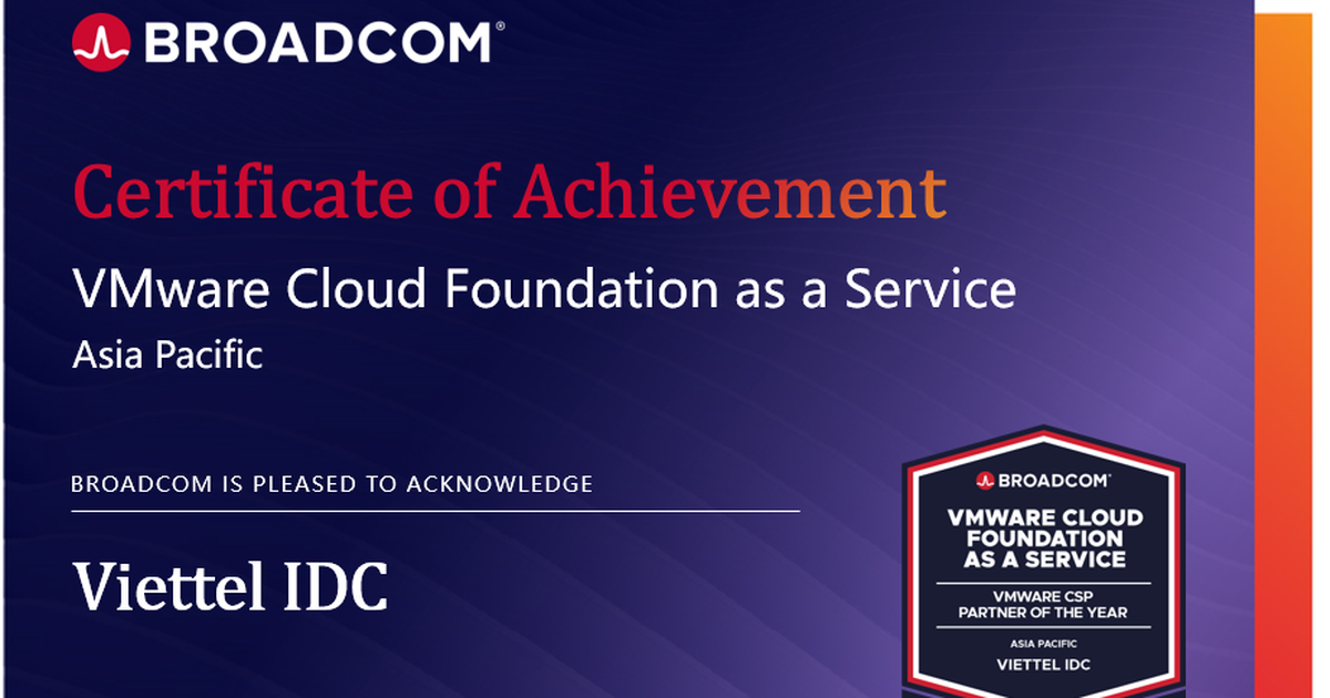 Broadcom vinh danh Viettel IDC – Đối tác VMware Cloud Service Provider Partner năm 2025 khu vực APAC