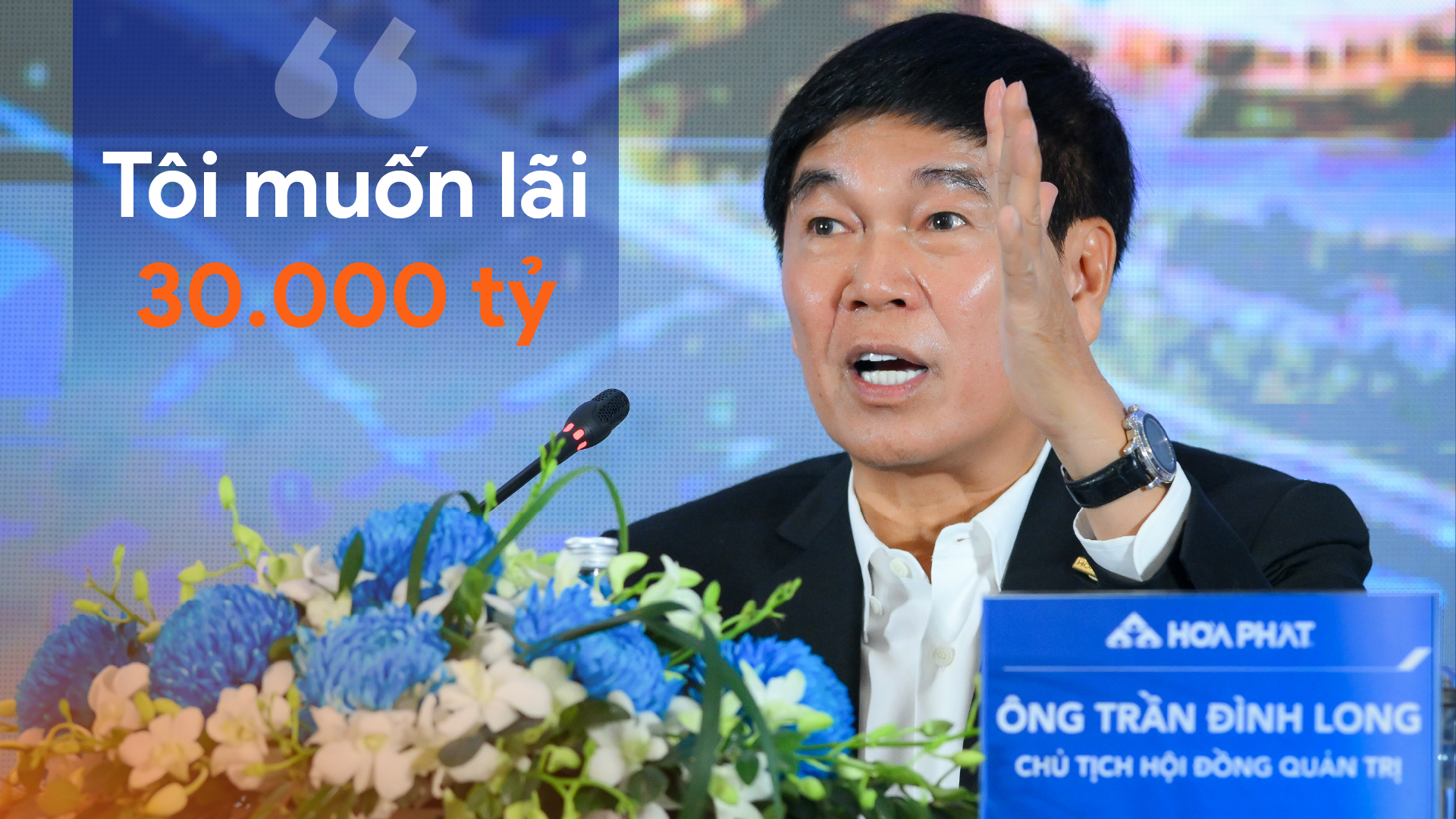 ‘Hòa Phát không nên hết nợ, vì thế thì ngân hàng hết việc’ và loạt phát ngôn đáng chú ý của Chủ tịch Trần Đình Long - Ảnh 1