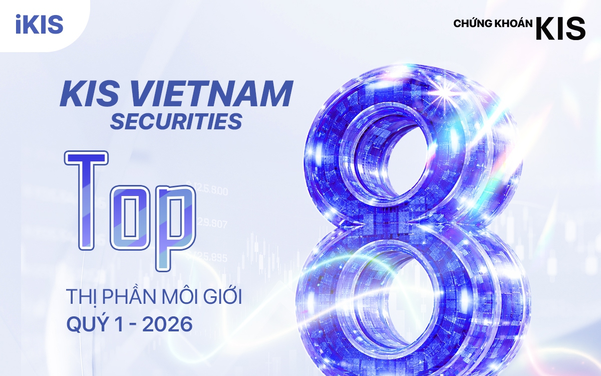 KIS vào Top 8 thị phần HOSE quý I/2026, công ty vốn ngoại duy nhất