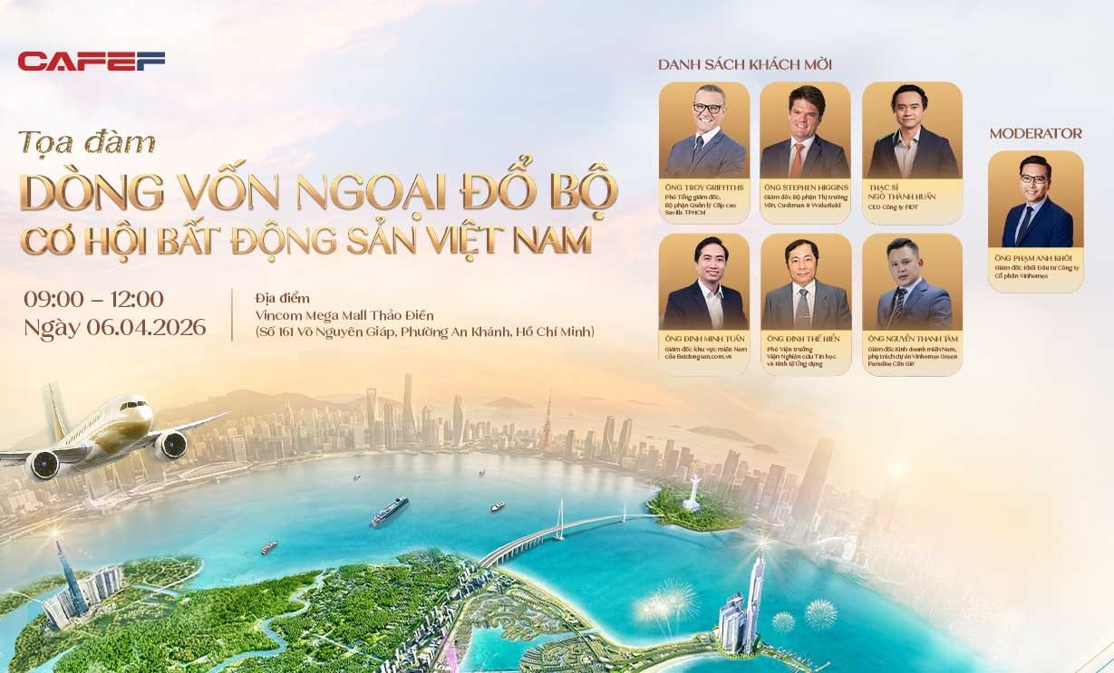 Ngày mai sẽ diễn ra tọa đàm “Dòng vốn ngoại đổ bộ – Cơ hội bất động sản Việt Nam” - Ảnh 1