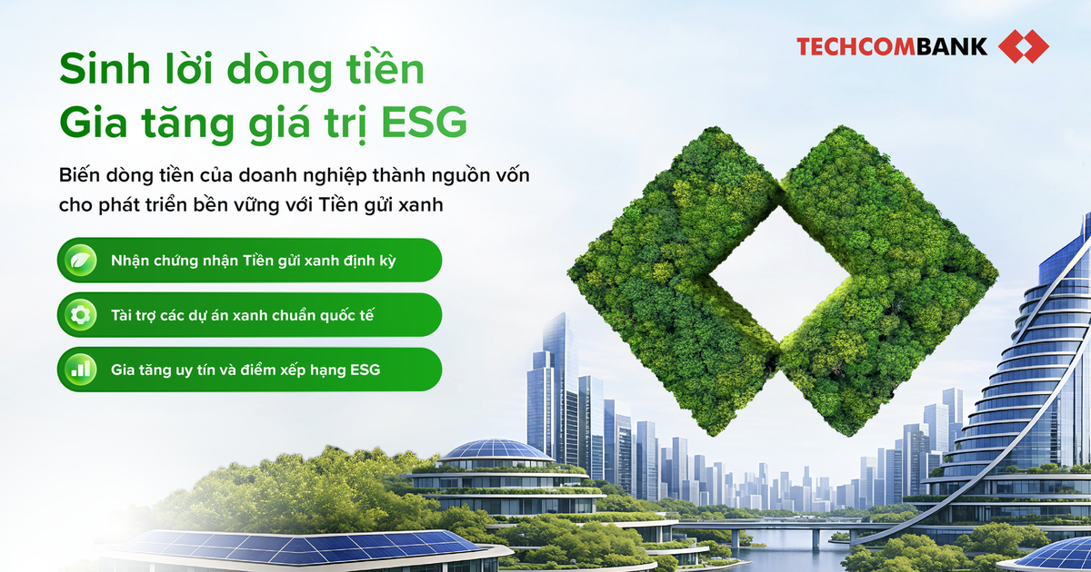 Techcombank ra mắt Tiền gửi Xanh: Giải pháp tài chính bền vững cho doanh nghiệp