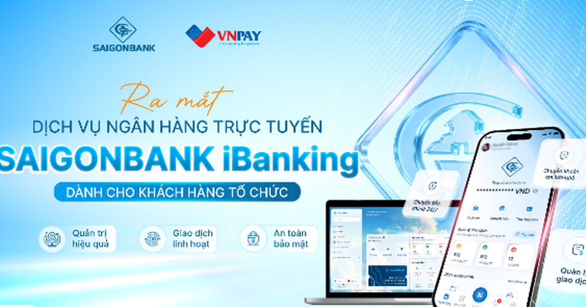 SAIGONBANK ra mắt dịch vụ ngân hàng trực tuyến dành cho khách hàng tổ chức