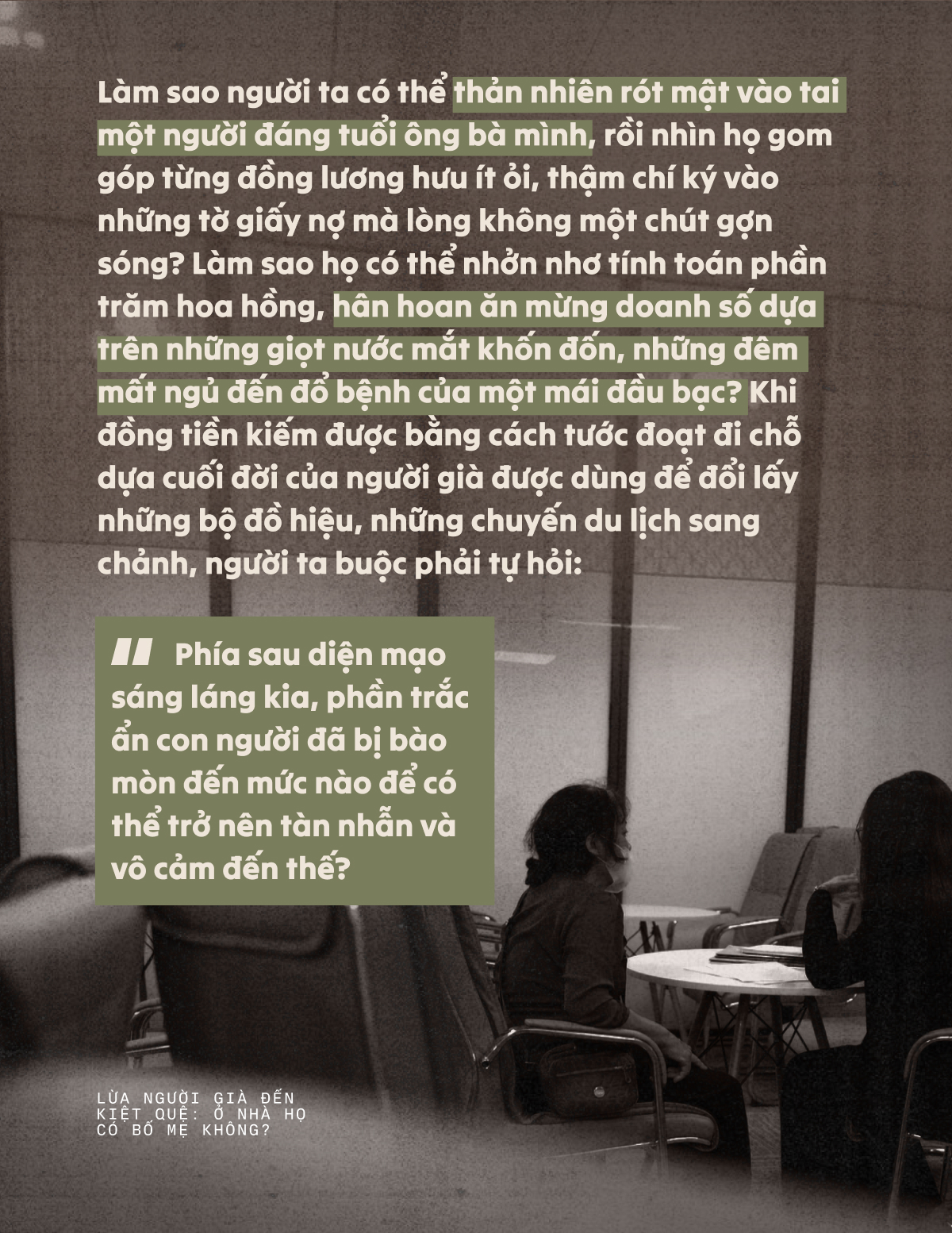 Lừa người già đến kiệt quệ: Ở nhà họ có bố mẹ không? - Ảnh 1