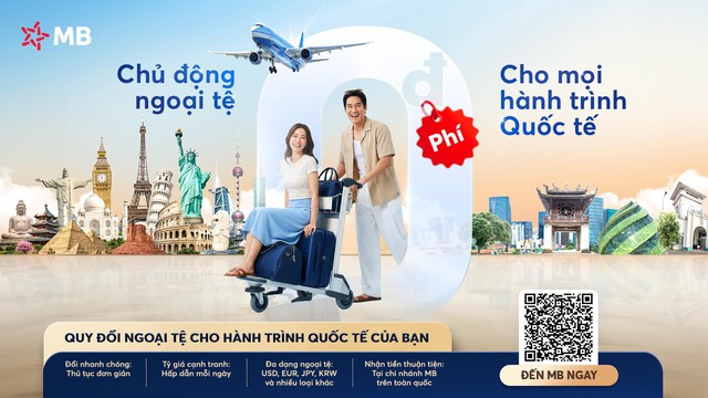 MB cung cấp Ngoại tệ mặt hợp pháp, sẵn sàng cho hành trình quốc tế - Ảnh 1