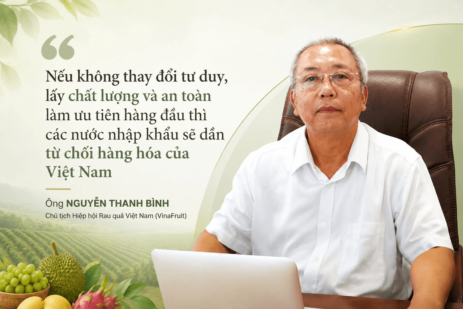 Chủ tịch VinaFruit: Không thể đạt mục tiêu xuất khẩu 100 tỷ USD nông, lâm, thủy sản nếu Việt Nam vẫn làm điều này - Ảnh 1