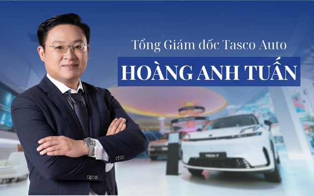 Tổng Giám đốc Tasco Auto: 'Khách hàng không chỉ mua một chiếc xe, họ kỳ vọng sự an tâm trong suốt hành trình sở hữu'