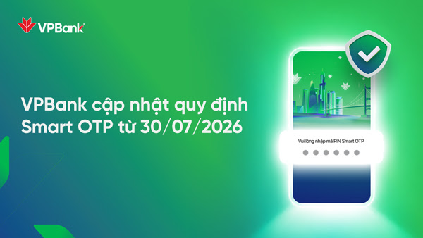 Người dùng VPBank chú ý, quy định mới liên quan đến chuyển khoản chính thức áp dụng từ hôm nay