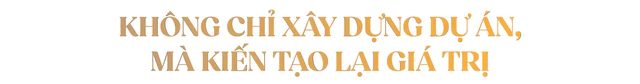 Sunshine Group: Kiến tạo lại giá trị bất động sản, khơi thông nguồn lực cho nền kinh tế