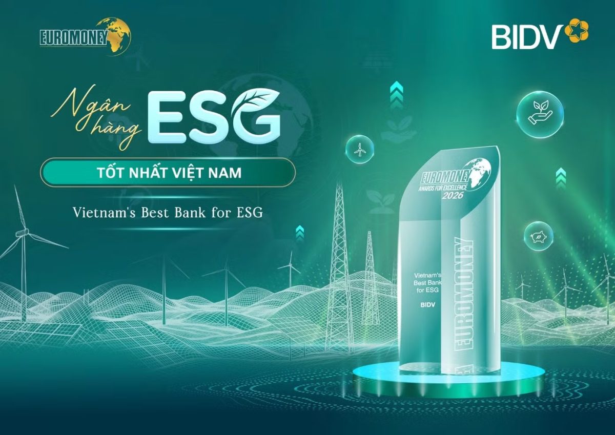 Euromoney vinh danh BIDV là ‘Ngân hàng ESG tốt nhất Việt Nam’ từ Euromoney