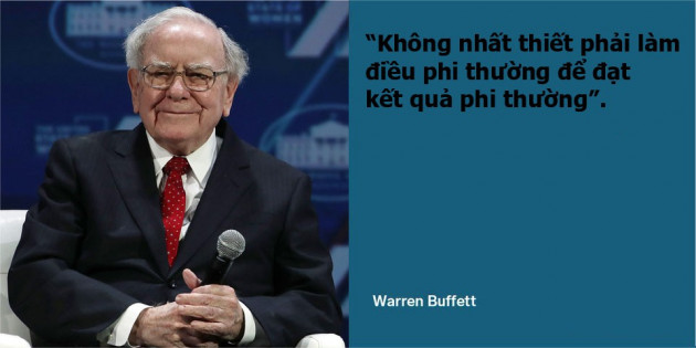 13 câu nói để đời của Warren Buffett - Ảnh 7. 13 câu nói để đời của Warren Buffett - Ảnh 7.