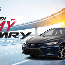 Cơ hội nhận ngay xe Camry đời mới khi đến Mỹ định cư