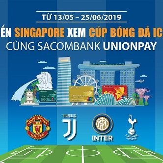 Cơ hội xem giải bóng đá ICC 2019 khi dùng thẻ Sacombank Union Pay