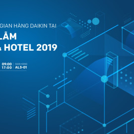 Daikin mang giải pháp cho nhà hàng, khách sạn tới Food & Hotel Vietnam