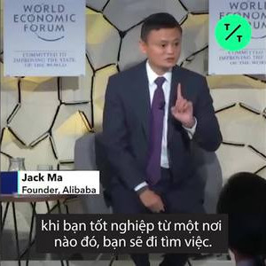 Jack Ma: 'Công việc đầu tiên quan trọng nhất'