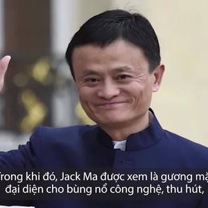 Jack Ma đã thay đổi Trung Quốc như thế nào?