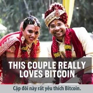 Tiệc cưới chỉ nhận tiền mừng bằng Bitcoin của cặp đôi Ấn Độ
