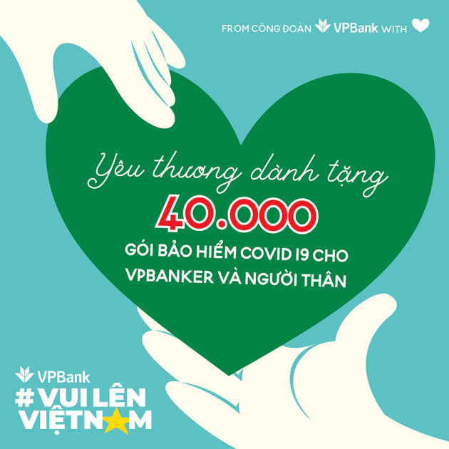 VPBank tặng 40.000 gói bảo hiểm Anti-Covid