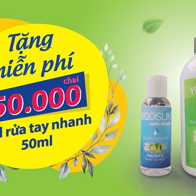 Yoosun Rau Má tặng 50.000 chai gel rửa tay nhanh miễn phí